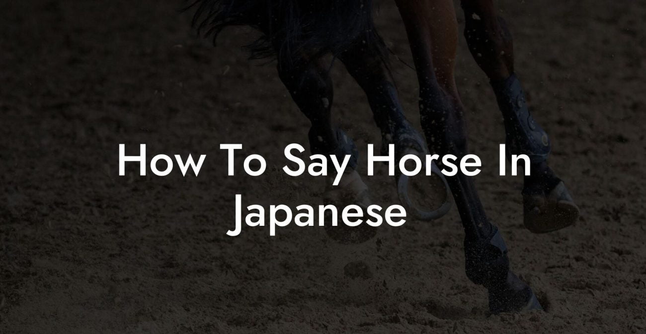 How To Say Horse In Japanese