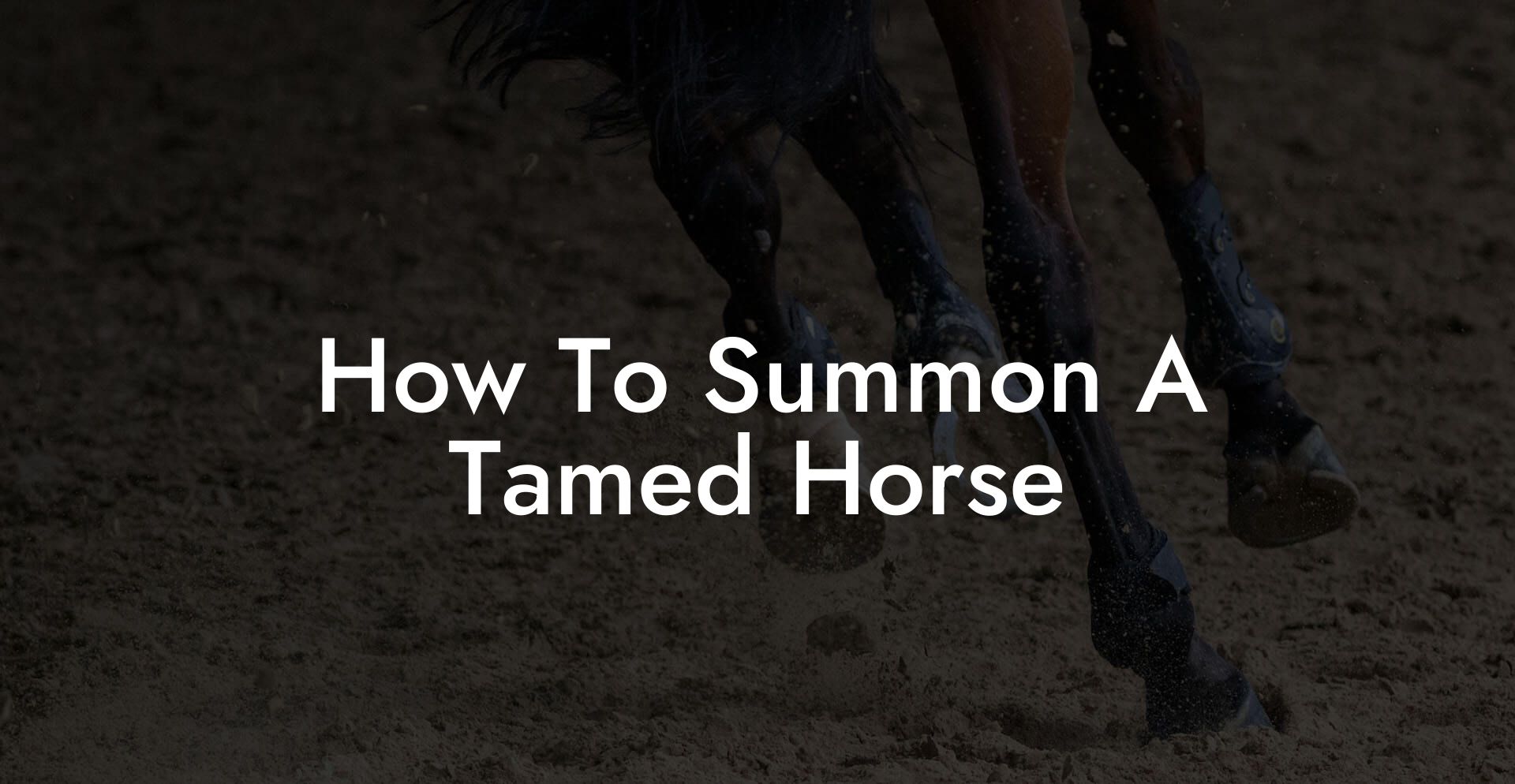 How To Summon A Tamed Horse
