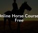 Online Horse Courses Free