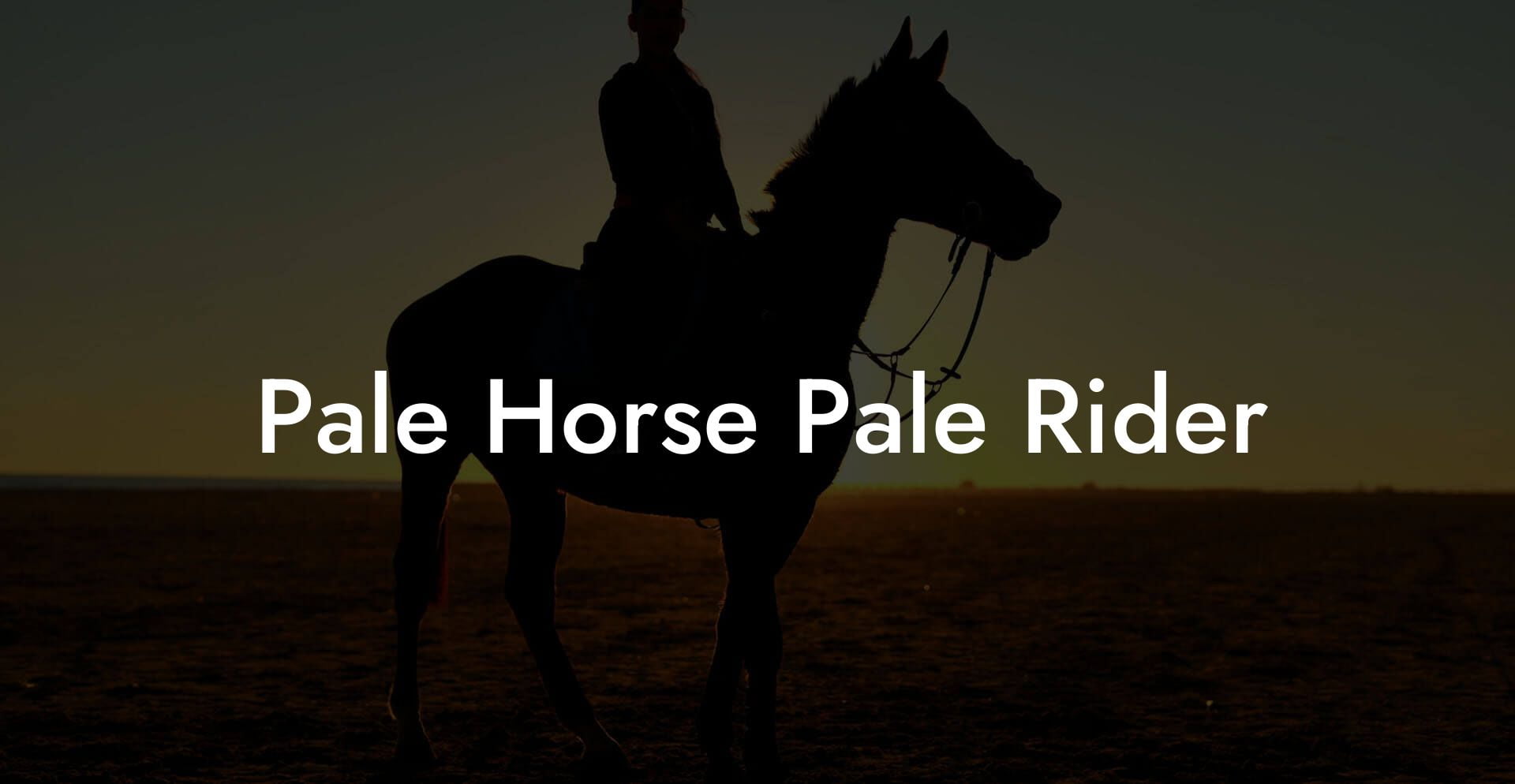 Pale Horse Pale Rider