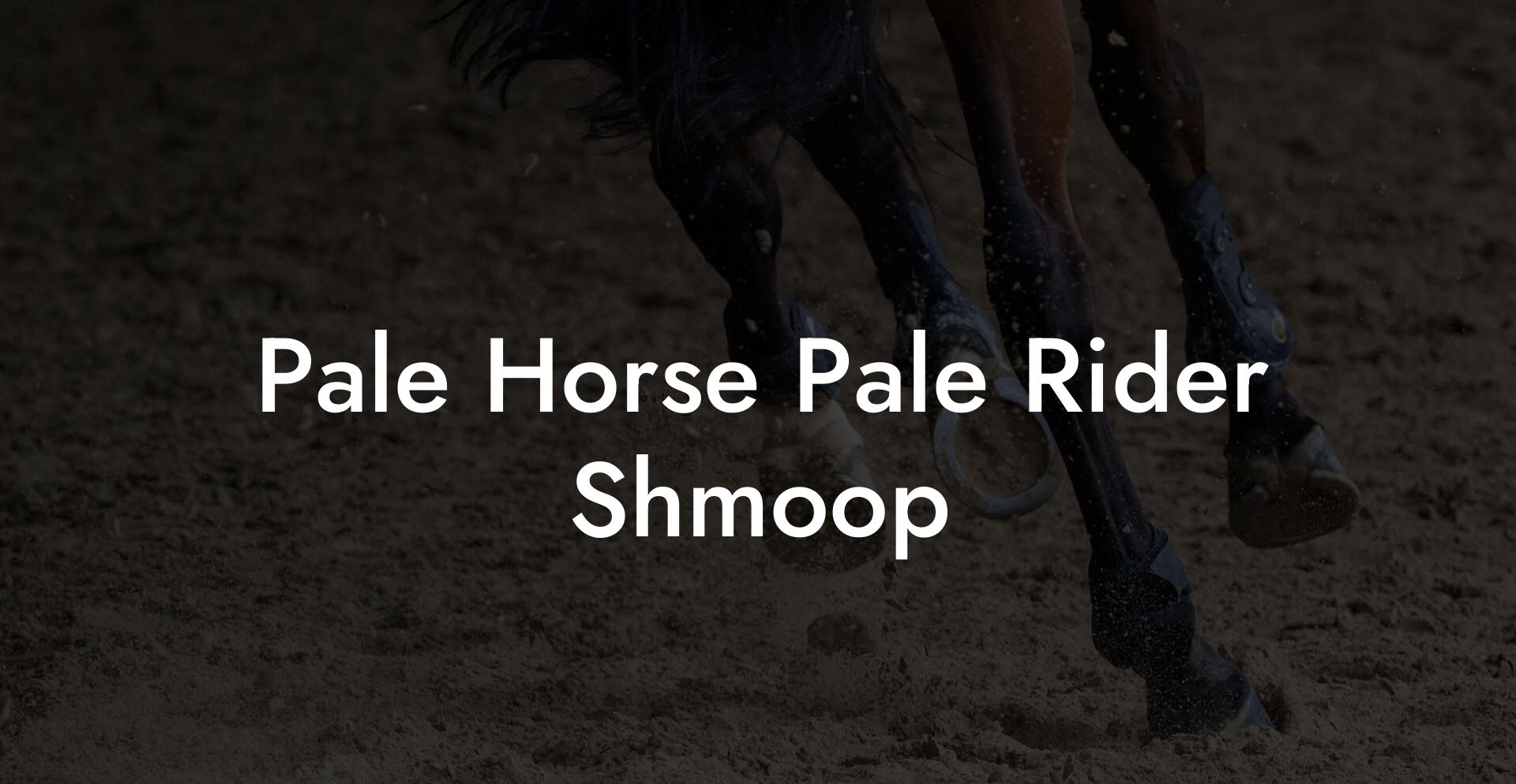 Pale Horse Pale Rider Shmoop