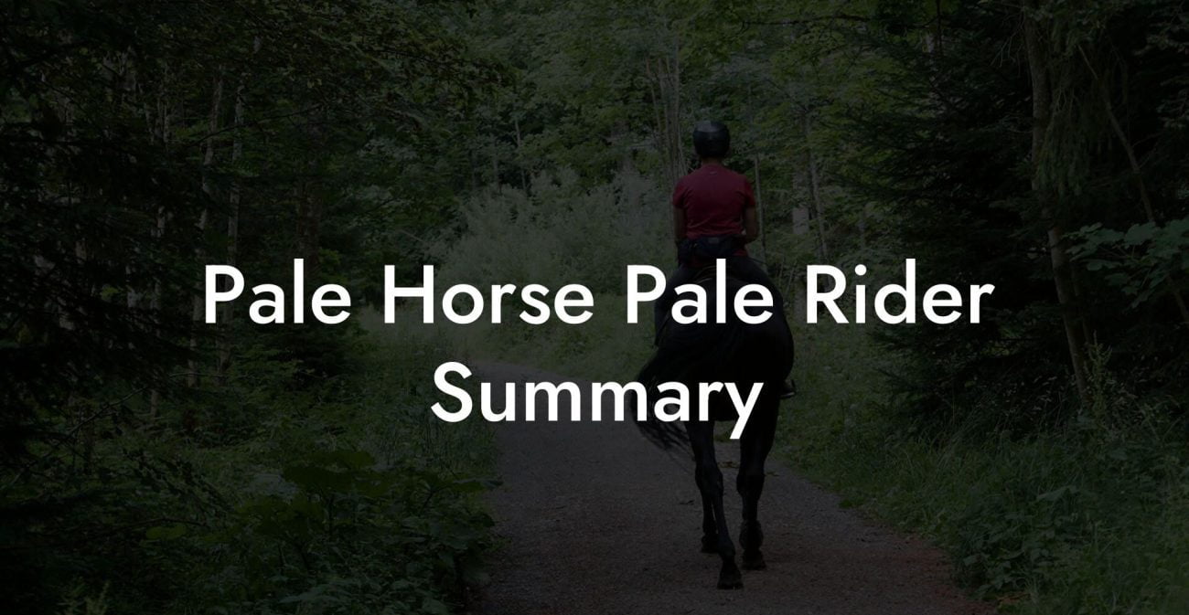 Pale Horse Pale Rider Summary