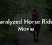 Paralyzed Horse Rider Movie