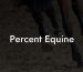 Percent Equine