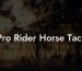 Pro Rider Horse Tack