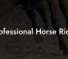 Professional Horse Rider