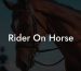 Rider On Horse