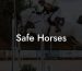 Safe Horses