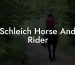 Schleich Horse And Rider