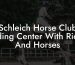 Schleich Horse Club Riding Center With Rider And Horses