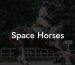 Space Horses