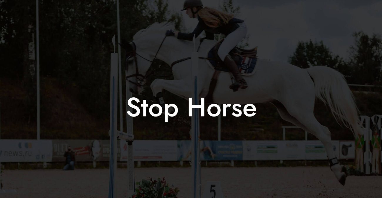 Stop Horse