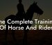 The Complete Training Of Horse And Rider