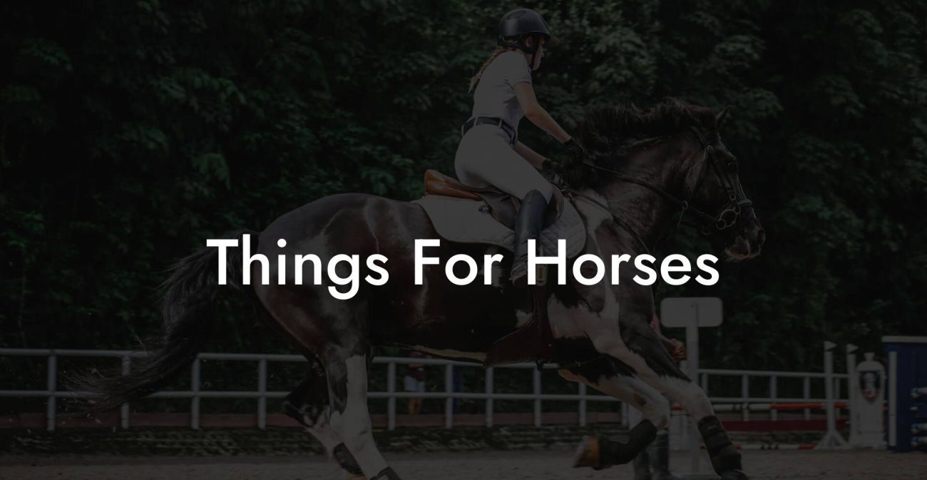 Things For Horses