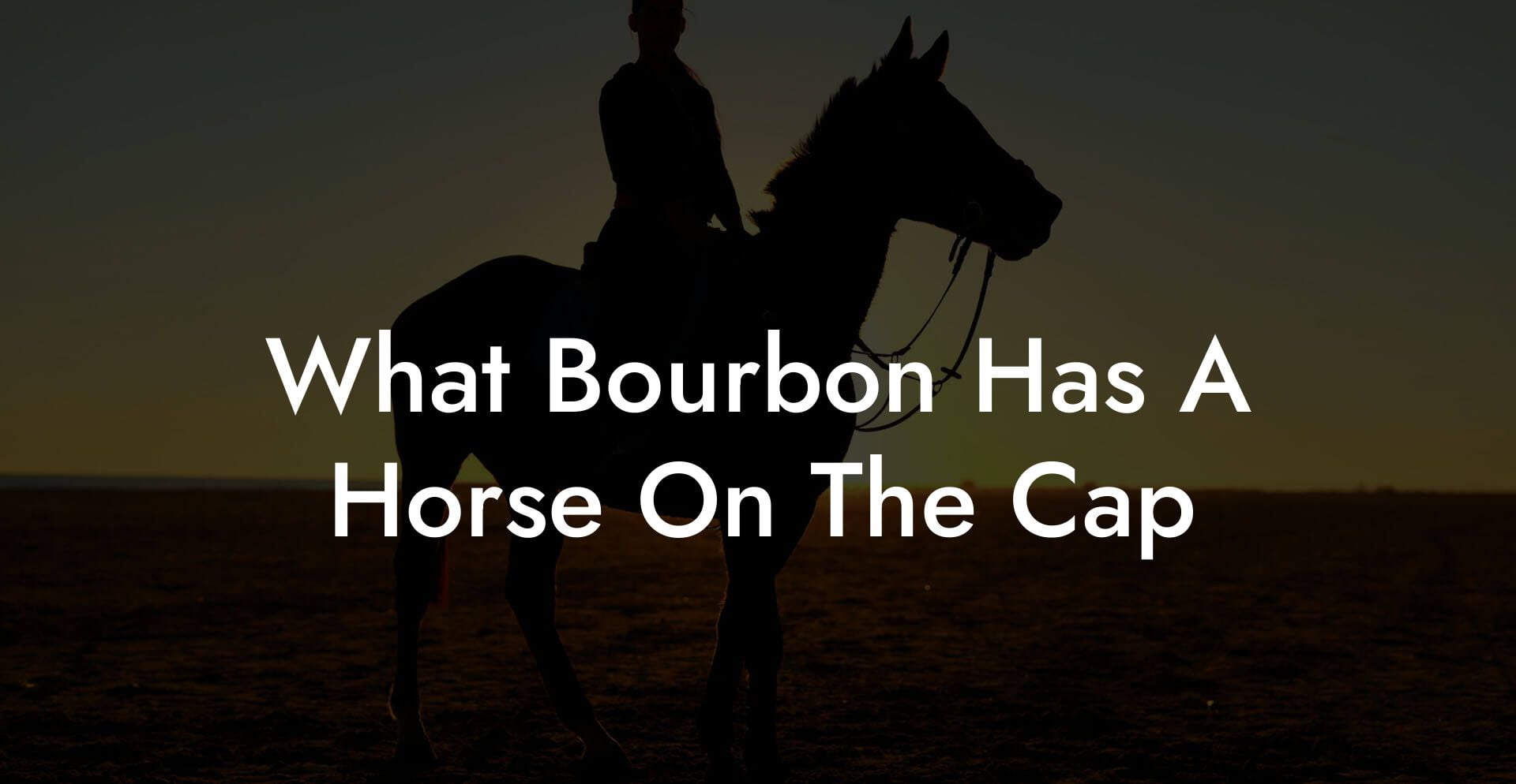 What Bourbon Has A Horse On The Cap