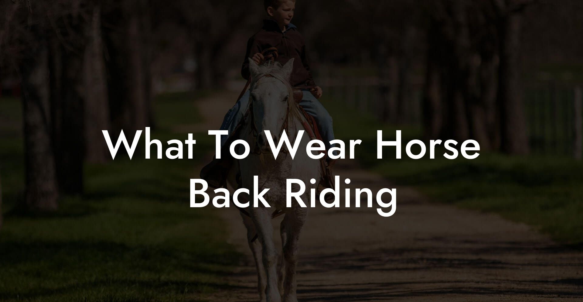 What To Wear Horse Back Riding