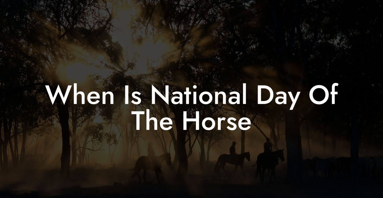 When Is National Day Of The Horse How To Own a Horse
