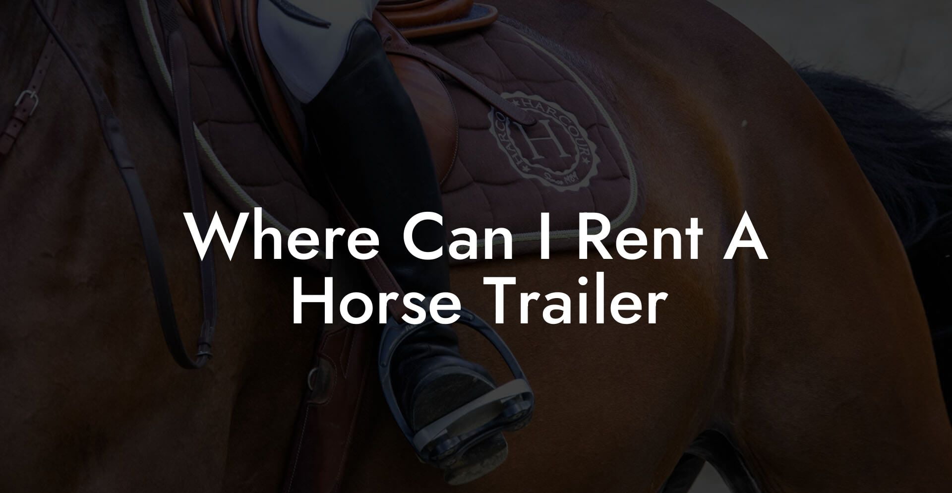 Where Can I Rent A Horse Trailer