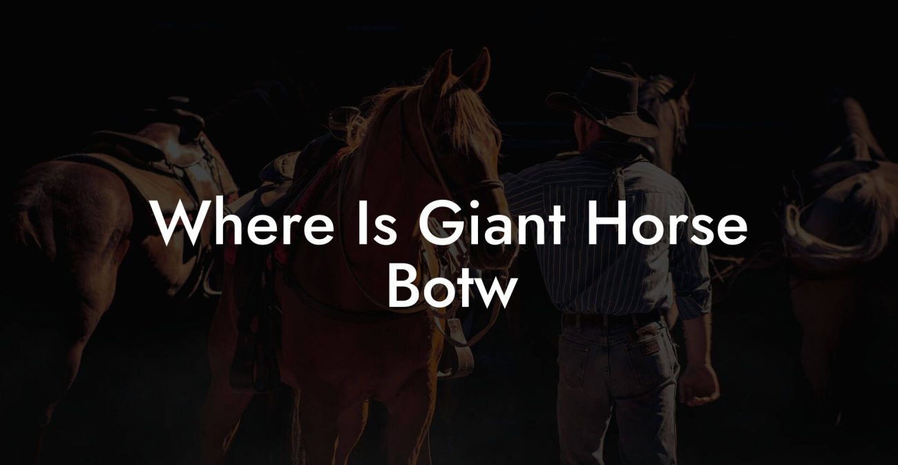 Where Is Giant Horse Botw