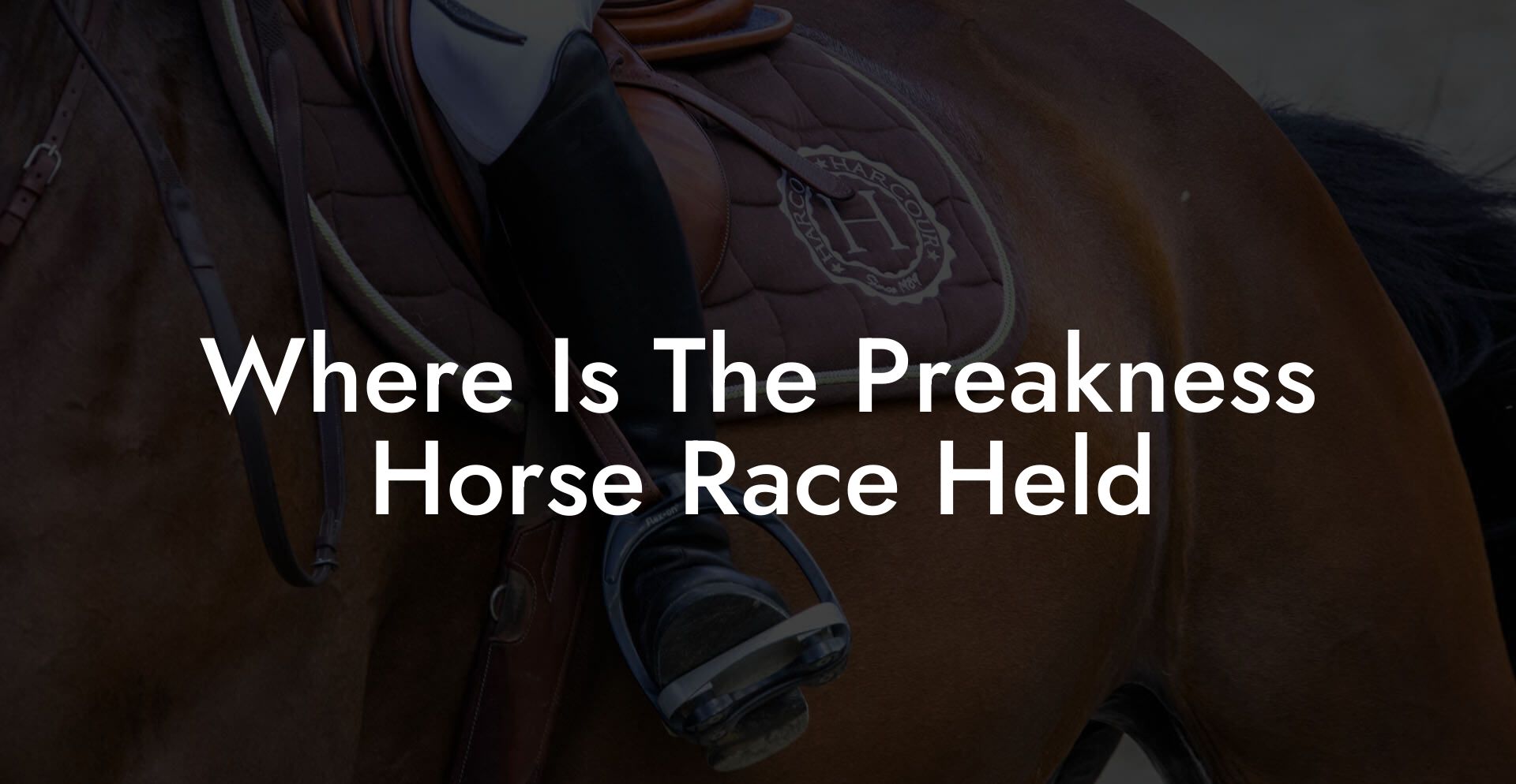 Where Is The Preakness Horse Race Held