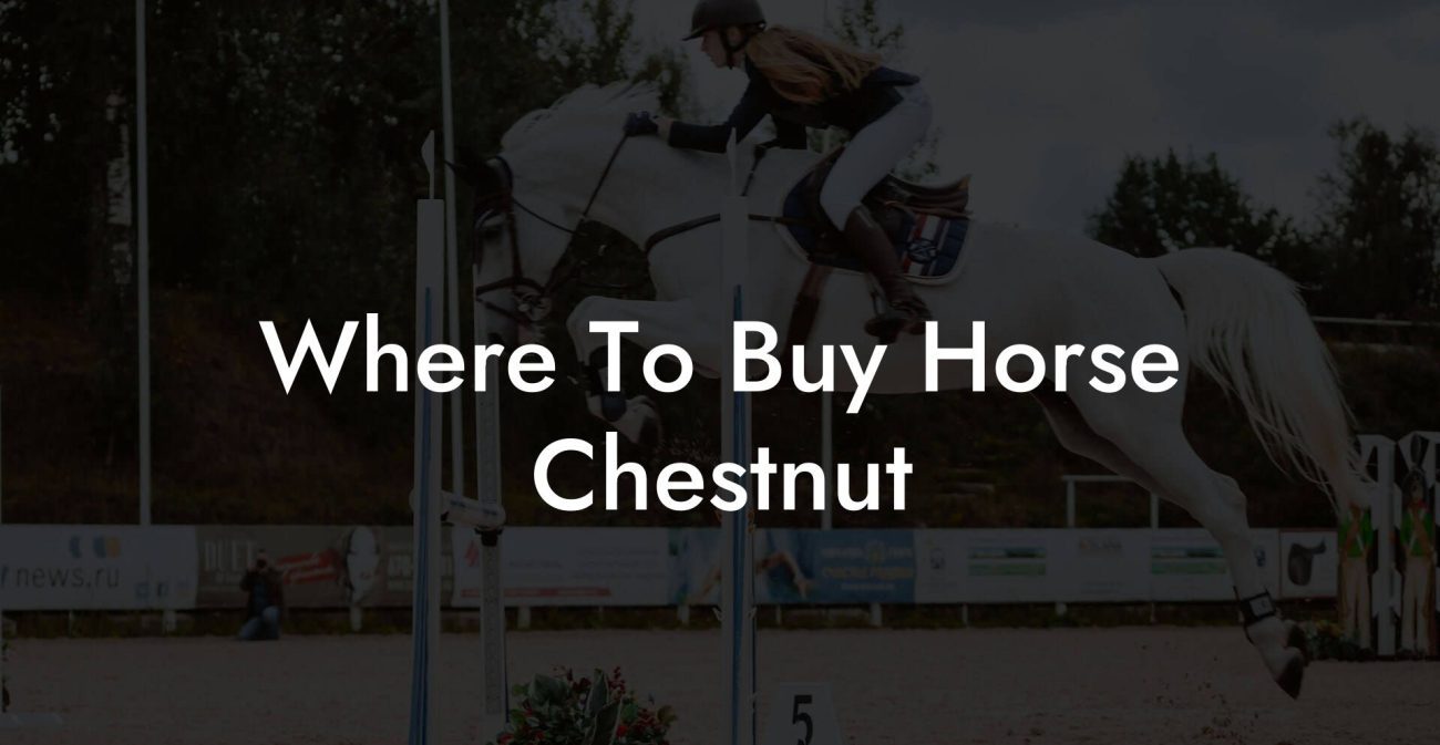 Where To Buy Horse Chestnut