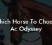Which Horse To Choose Ac Odyssey