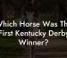 Which Horse Was The First Kentucky Derby Winner?