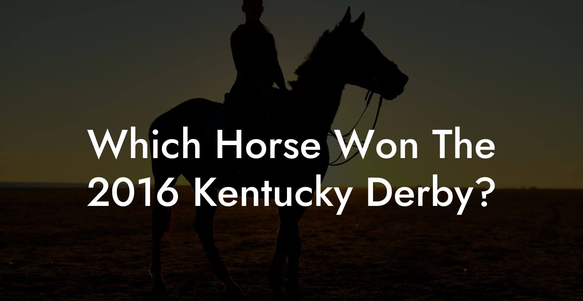 Which Horse Won The 2016 Kentucky Derby?